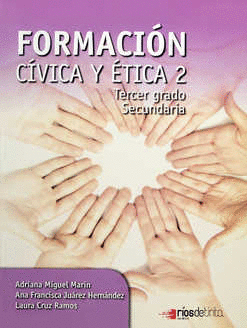 FORMACION CIVICA Y ETICA 2. 3ER GRADO SECUNDARIA