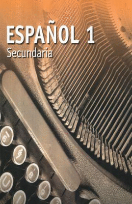 ESPAÑOL 1 SECUNDARIA