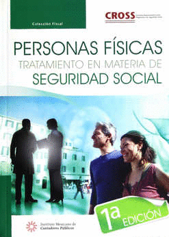 PERSONAS FISICAS TRATAMIENTO EN MATERIA DE SEGURIDAD SOCIAL