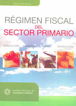 REGIMEN FISCAL DEL SECTOR PRIMARIO