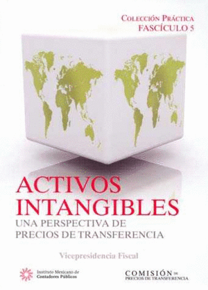 ACTIVOS INTANGIBLES UNA PERSPECTIVA DE PRECIOS DE TRANFERENCIA