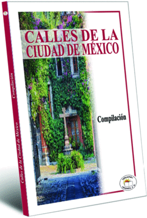 CALLES DE LA CIUDAD DE MEXICO