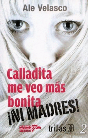CALLADITA ME VEO MAS BONITA ...