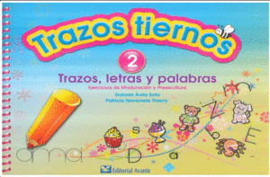 TRAZOS TIERNOS 2 TRAZOS, LETRAS Y PALABRAS