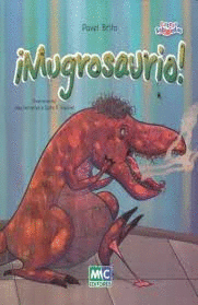 ¡MUGROSAURIO!