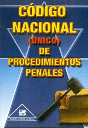 CÓDIGO NACIONAL (ÚNICO) DE PROCEDIMIENTOS PENALES