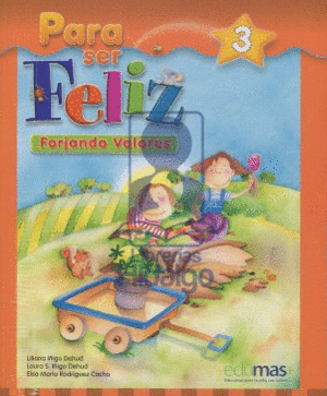 PARA SER FELIZ 3 VIVIENDO VALORES