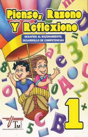 PIENSO RAZONO Y REFLEXIONO 1