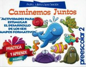 CAMINEMOS JUNTOS 2 PREESCOLAR