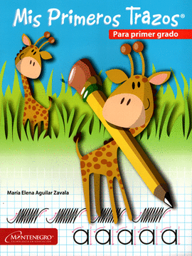 MIS PRIMEROS TRAZOS PARA PRIMER GRADO