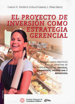 EL PROYECTO DE INVERSION COMO ESTRATEGIA GERENCIAL