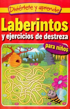 LABERINTOS Y EJERCICIOS DE DESTREZA PARA NIÑOS