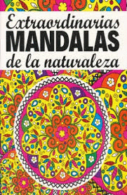 EXTRAORDINARIOS MANDALAS DE LA NATURALEZA