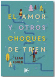 EL AMOR Y OTROS CHOQUES DE TREN