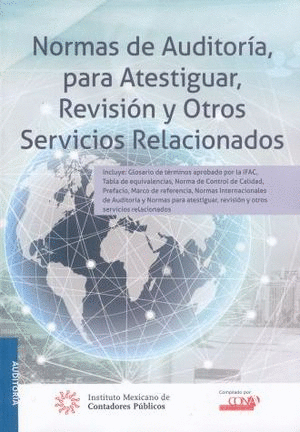 NORMAS DE AUDITORIA PARA ATESTIGUAR REVISION Y OTROS SERVICIOS RELACIONADOS