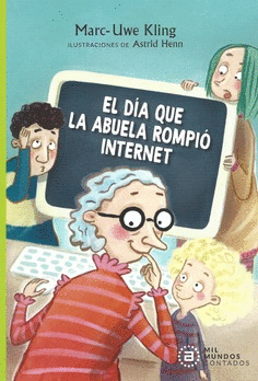DIA QUE LA ABUELA ROMPIO INTERNET