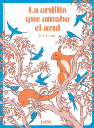 LA ARDILLA QUE AMABA EL AZUL