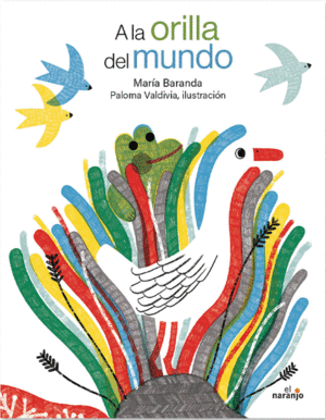 A LA ORILLA DEL MUNDO