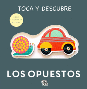 TOCA Y DESCUBRE LOS OPUESTOS