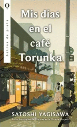 MIS DÍAS EN EL CAFÉ TORUNKA