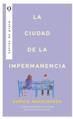 LA CIUDAD DE LA IMPERMANENCIA