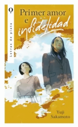 PRIMER AMOR E INFIDELIDAD