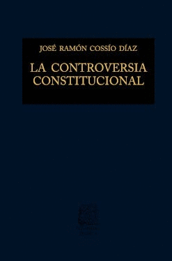 LA CONTROVERSIA CONSTITUCIONAL