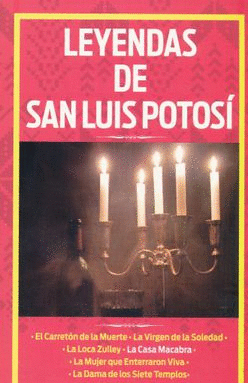 LEYENDAS DE SAN LUIS POTOSI