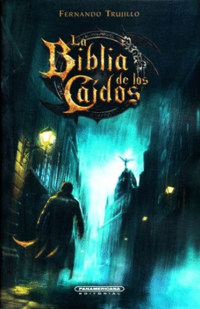 LA BIBLIA DE LOS CAIDOS (TOMO 0)