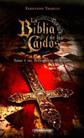 LA BIBLIA DE LOS CAIDOS (TOMO 1 SOMBRA)