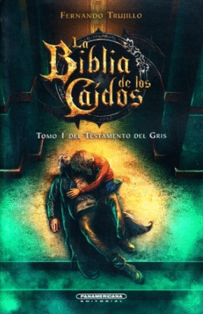 LA BIBLIA DE LOS CAIDOS (TOMO 1 GRIS)