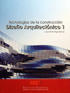TECNOLOGIAS DE LA CONSTRUCCION DISEÑO ARQUITECTONICO 1