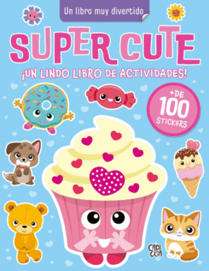 SUPER CUTE