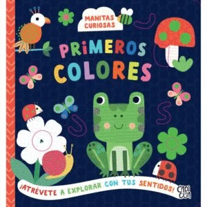 PRIMEROS COLORES, MANITAS CURIOSAS