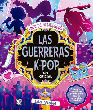LIBRO DE ACTIVIDADES LAS GUERRERAS K-POP