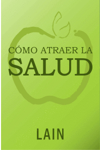 COMO ATRAER LA SALUD