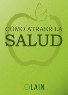 CÓMO ATRAER LA SALUD