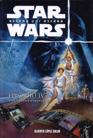 STAR WARS EPISODIO IV ESCENA POR ESCENA