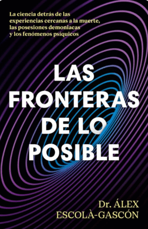 LAS FRONTERAS DE LO POSIBLE