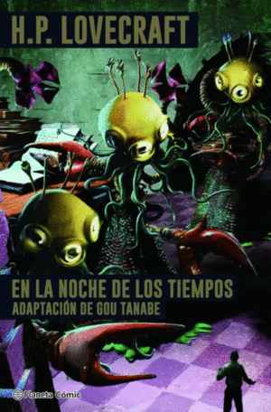 EN LA NOCHE DE LOS TIEMPOS - LOVECRAFT