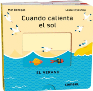 CUANDO CALIENTA EL SOL. EL VERANO