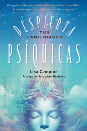 DESPIERTA TUS HABILIDADES PSIQUICAS