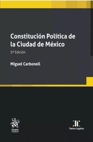 CONSTITUCION POLITICA DE LA CIUDAD DE MÉXICO 3A EDICIÓN