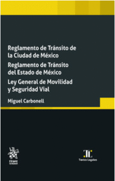 REGLAMENTO DE TRÁNSITO DE LA CIUDAD DE MÉXICO REGLAMENTO DE TRÁNSITO DEL ESTADO DE MÉXICO LEY DE MOVILIDAD Y SEGURIDAD VIAL