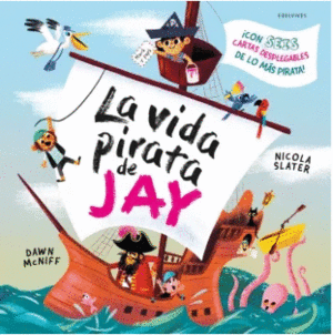 LA VIDA PIRATA DE JAY