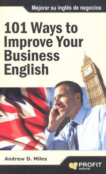 101 WAYS TO IMPROVE YOUR BUSINESS ENGLISH