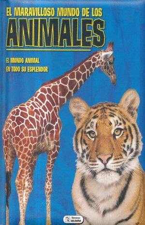 EL MARAVILLOSO MUNDO DE LOS ANIMALES