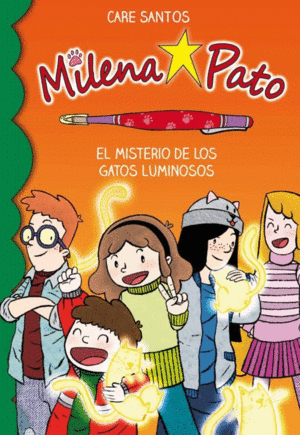 MILENA PATO 5. EL MISTERIO DE LOS GATOS LUMINO