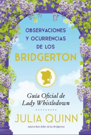 OBSERVACIONES Y OCURRENCIAS DE LOS BRIDGERTON