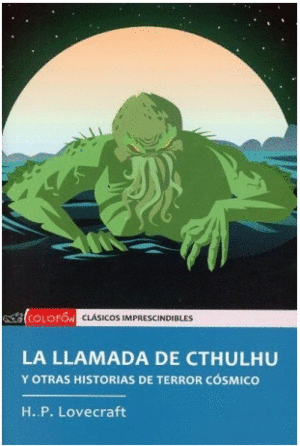 LLAMADA DE CTHULHU Y OTRAS HISTORIAS DE TERROR COSMICO, LA